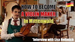 How to become a violin maker in Mittenwald? | Interviewing Lisa Hellmich