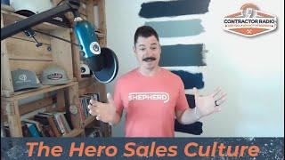 The Hero Sales Culture - Rebooted