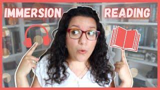 Immersion reading l What? Why? Tips & Tricks