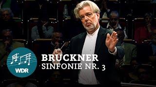 Anton Bruckner - Symphony No. 3 D minor | Jukka-Pekka Saraste | WDR Symphony Orchestra