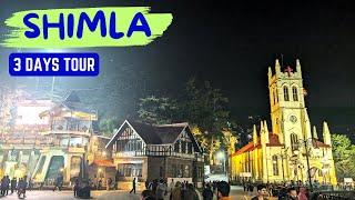 Shimla Tour Plan | Shimla Tourist Places | 3 Days Shimla Itinerary | Trip Budget