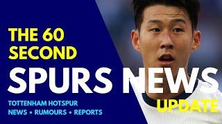 THE 60 SECOND SPURS NEWS UPDATE: Son Wanted by Galatasaray, Takefusa Kubo, Porro Wanted by Man Utd