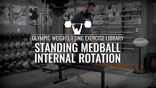 Standing Medball Hip Internal Rotation | Olympic Weightlifting Exercise Library