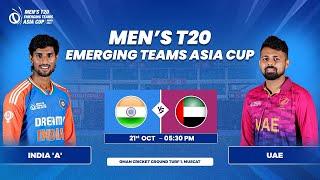 India 'A' vs UAE | Match 8 | Men's T20 Emerging Teams Asia Cup