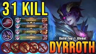 31 Kills + SAVAGE!! Dyrroth Brutal DMG with Unlimited LifeSteal - Build Top 1 Global Dyrroth ~ MLBB