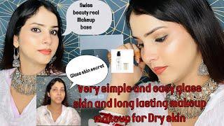 Swiss beauty real makeup base से Glass skin makeup करना सीखें| long lasting ​korean skin makeup