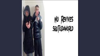 No Revives