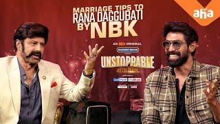 Unstoppable Marriage Tips to Rana Daggubati by NBK | ahaVideoIN