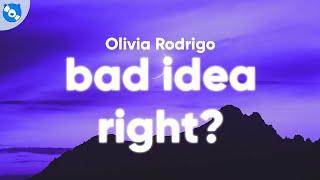 Olivia Rodrigo - bad idea right? (Clean - Lyrics)