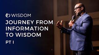 Journey from Information to Wisdom Part 1 | Jamaal Bernard