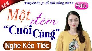 Radio Đêm Full - Một Đêm Cuối Cùng - Nghe 5 Phút Để Có Giấc Ngủ Ngon | MC Thu Huệ diễn đọc