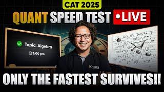 CAT Quants Algebra Speed Test Live | Only the Fastest Will Survive