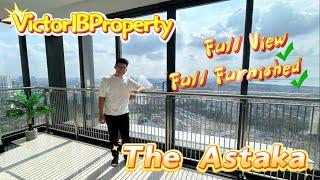 【VictorJBProperty】The Astaka | Full View | Full Furnished