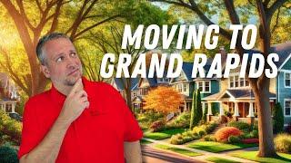 Moving To Grand Rapids | 8 Things You'll Want To Know