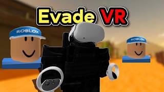 I Played Evade In VR