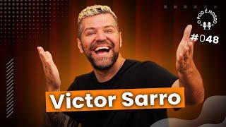 Victor Sarro - O Pod É Nosso #48