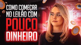 Como começar no leilão com pouco dinheiro