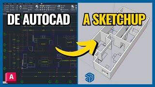 Como Importar un plano de AutoCAD a SketchUp 2023   ▶ PASO A PASO + Hack Secreto al Final