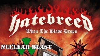 HATEBREED - When The Blade Drops (OFFICIAL LYRIC VIDEO)