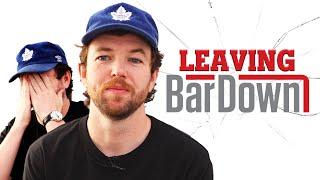 I'm leaving BarDown