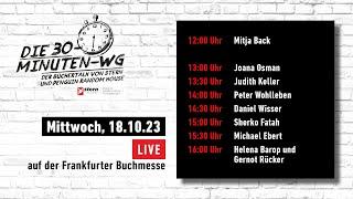 Die 30-Minuten-WG | Tag 1 live Frankfurter Buchmesse 2023 mit Peter Wohlleben uvm.