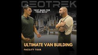 Geotrek's EXCLUSIVE Van Building Facility Tour You Won't Want to Miss!