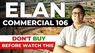 Elan 106 Commercial on Dwakra Expressway | Elan The Mark | Elan Commercial Latest Update