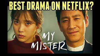 "My Mister" (나의 아저씨) KDrama Review - Best Korean Drama Series On Netflix?