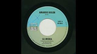 La Migra - Amargo Dolor - Mar International Records mi-496-a