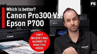 Which printer should you buy? The Canon Pro-300 or the Epson P700 - Paper for Fine Art & Photography