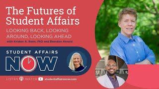 The Futures of Student Affairs