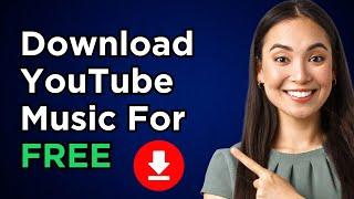 Download Youtube Music For Free | Download Youtube Music To Your Pc Or Laptop