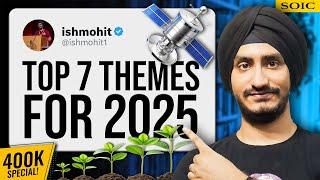 Top 7 Emerging Themes for 2025