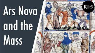 Ars Nova and the Roman Catholic Mass