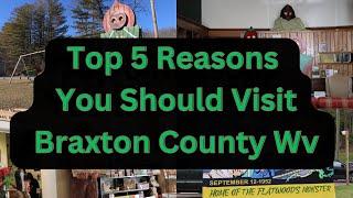 Five Reasons You Should Visit Braxton County Wv Featuring @SpookyAppalachia