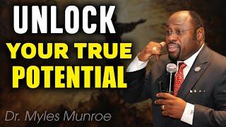 Focus on Improving Yourself to Unlock Your True Potential | Dr. Myles Munroe