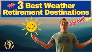 Top 3 Best Weather Cities in the World | Retire in the best weather cities in the world