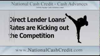 Direct Lender Loans: Rates are Kicking out the Competition http://www.nationalcashcredit.com