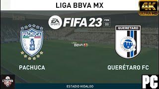 PACHUCA VS QUERETARO | LIGA MX [FIFA 23]