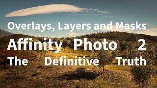 I Discovered the Definitive Truth About Layers in Affinity Photo 2