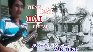 #83  HẢI GUITAR HÁT TẶNG KÊNH WASHINGTON NIỀM VUI CUỘC SỐNG VÀ CÁC BẠN THÂN MẾN.