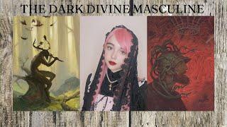 The Dark Divine Masculine Explained