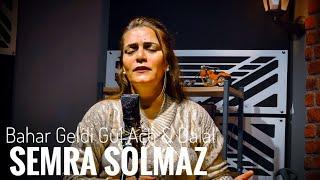 Semra Solmaz ft. Türkü Atölyesi - Bahar Geldi Gül Açtı & Dalal | #türküatölyesi