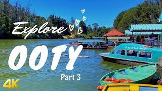 Explore Ooty Part 3 | Thread Garden | Ooty Lake Boating | Rose Garden | Tea Factory and Museum