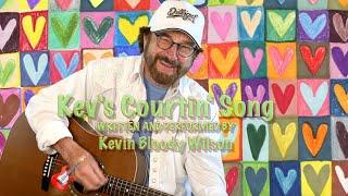 KEVIN BLOODY WILSON - Kev's Courtin' Song