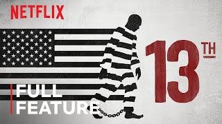 13TH | FULL FEATURE | Netflix