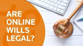 Are Online Wills Legal?