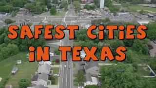 These Are The 10 SAFEST CITIES To Live In TEXAS