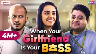 When Your Girlfriend Is Your Boss | Ft. Apoorva Arora, Badri Chavan & Tushar Khair | RVCJ