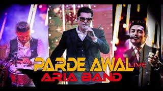 ARIA BAND | PARDE AWAL | پرده اول | LIVE @AriaBand